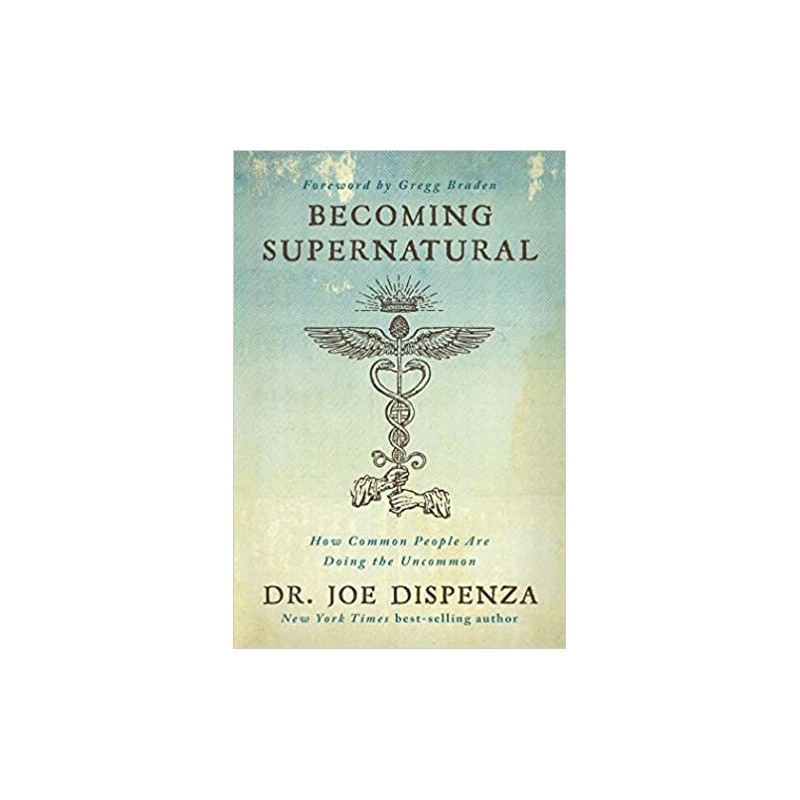 Becoming Supernatural: How Common People Are Doing the Uncommon